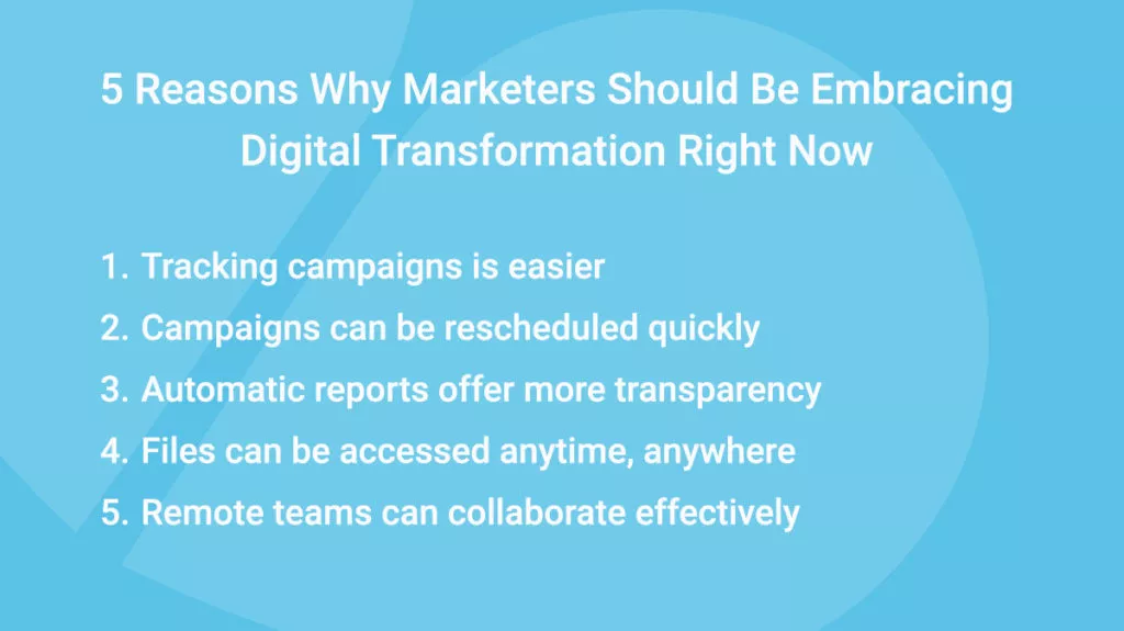 5 reasons why marketers should embrace digital transformation
