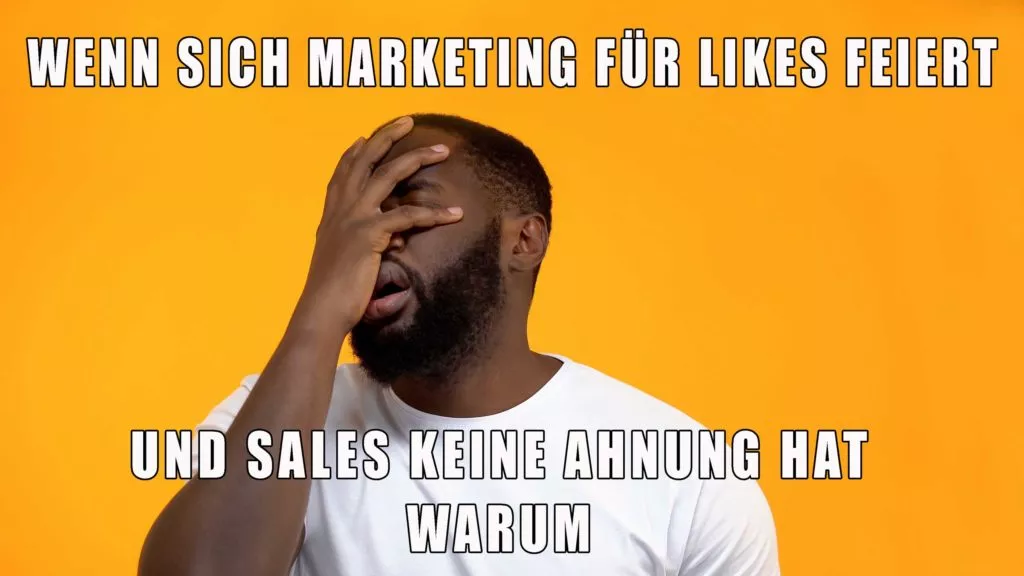 Meme "Wenn sich Marketing für Likes feiert"